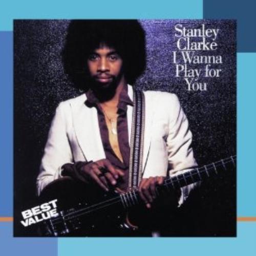 Clarke, Stanley : I Wanna Play for You CD Pre-Owned