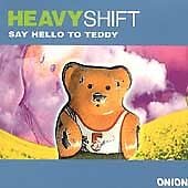 Heavy Shift : Say Hello to Teddy CD Pre-Owned