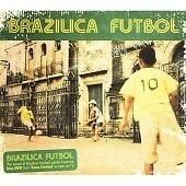 Various Artists: Brazilica Futbol [2CD + DVD] (2006)