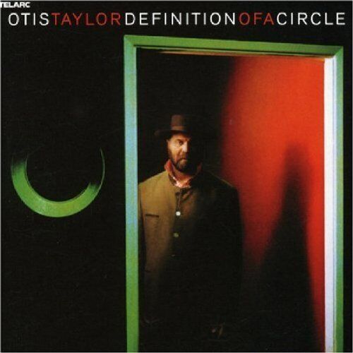Otis Taylor : Definition of a Circle CD (2012) Pre-Owned Otis Taylor : Definition of a Circle CD (2012) Pre-Owned