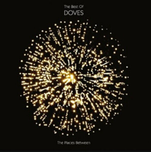 Doves : The Places Between: The Best of Doves CD Deluxe Album with DVD 3 discs Pre-Owned
