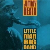 Jimmy Heath : Little Man Big Band CD Pre-Owned