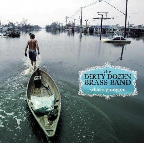 Dirty Dozen Brass Band : Whats Going on CD Pre-Owned