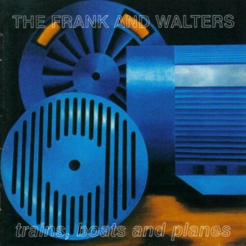 Frank & Walters, the : Trains, Boats & Planes CD Pre-Owned