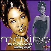 Maxine Brown : Something You Got CD (2003) Pre-Owned