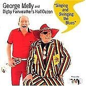 George Melly : Singing and Swinging the Blues CD (2003) Pre-Owned