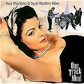 Sue Moreno & Jack Rabbit Slim : One Track Mind CD Pre-Owned