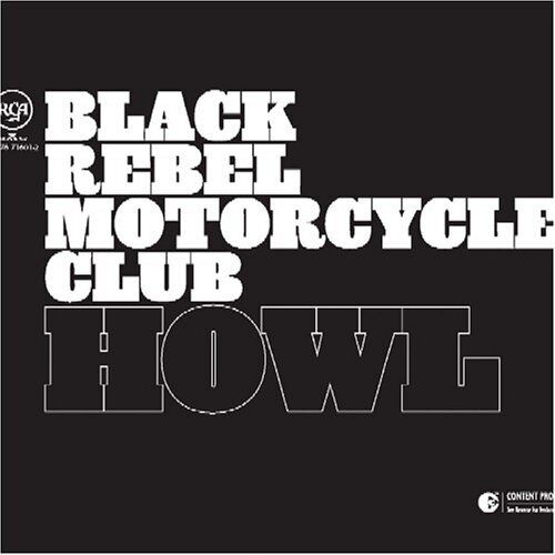 Black Rebel Motorcycle Club : Howl CD Pre-Owned