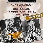 Jack Teagarden/Don Goldie : A Portrait of Mr. T & Mr. G: Their 21 Finest CD Pre-Owned