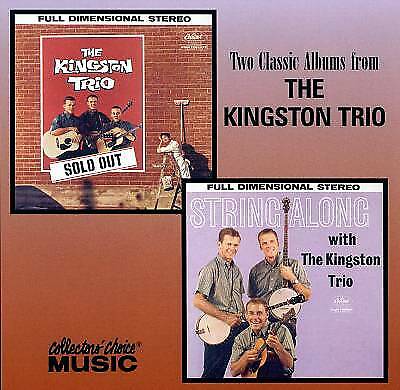 Sold Out/String Along: Two Classic Albums from the KINGSTON TRIO CD (2002) Pre-Owned