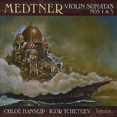 Chloe Hanslip, Igor Tchetuev : Medtner: Violin Sonatas Nos 1 & 3 CD Pre-Owned