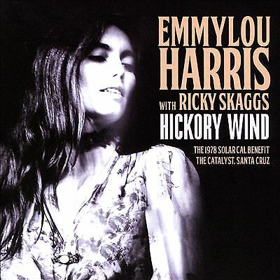 Emmylou Harris : Hickory Wind: The 1978 Solar Cal Benefit, the Catalyst, Santa Pre-Owned