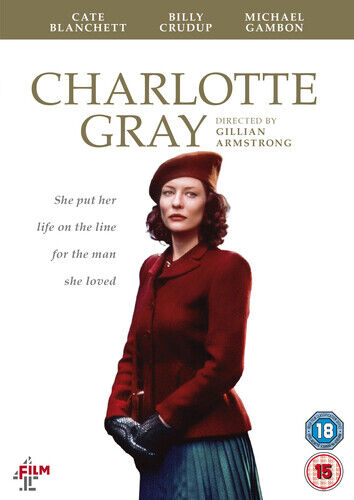 Charlotte Gray DVD (2020) Cate Blanchett, Armstrong (DIR) Cert 15 Region 2 Brand New