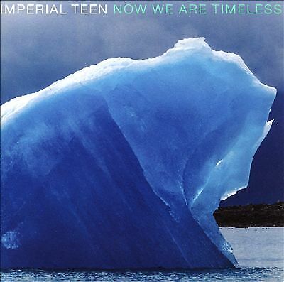 Imperial Teen : Now We Are Timeless CD (2019) Pre-Owned