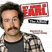 Various Artists : My Name Is Earl - The Album CD (2007) Pre-Owned