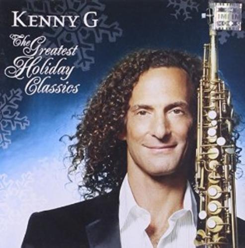 Kenny G : Greatest Holiday Classics CD Pre-Owned