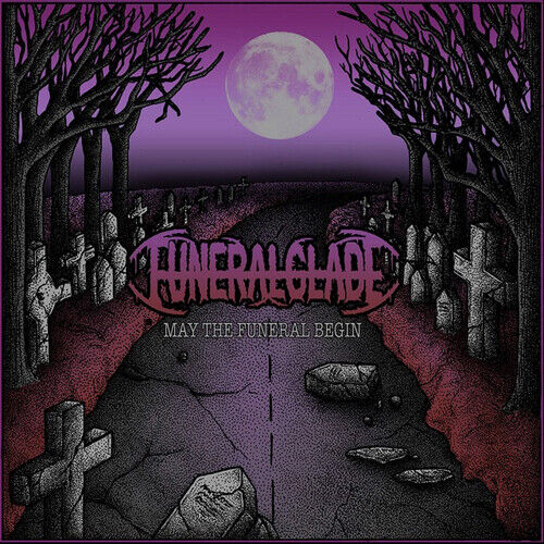 Funeralglade : May the Funeral Begin CD EP (2017) Pre-Owned