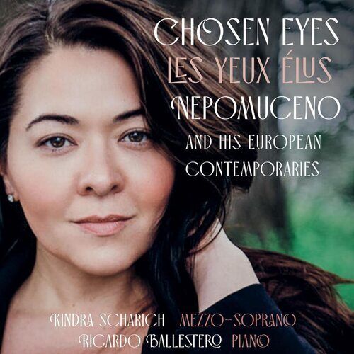 Alberto Nepomuceno : Chosen Eyes: Nepomuceno and His European Contemporaries CD Pre-Owned