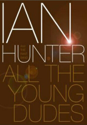 Ian Hunter: All the Young Dudes DVD (2009) – Livekonsert