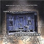 The Roots Of Muddy Waters CD (2005) Pre-Owned