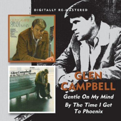 Glen Campbell : Gentle On My Mind/By the Time I Get to Phoenix CD (2012) Pre-Owned