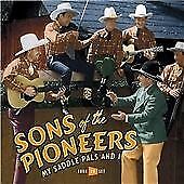 The Sons of the Pioneers : My Saddle Pals and I CD 4 discs (2005) Pre-Owned