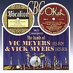 The Bands Of Vic Meyers 1923-1929 & Vick Myers 1925-1926 CD (2000) Pre-Owned