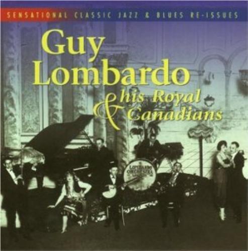 Lombardo, Guy : Guy Lombardo & His Royal Canadians CD Pre-Owned Lombardo, Guy : Guy Lombardo & His Royal Canadians CD Pre-Owned