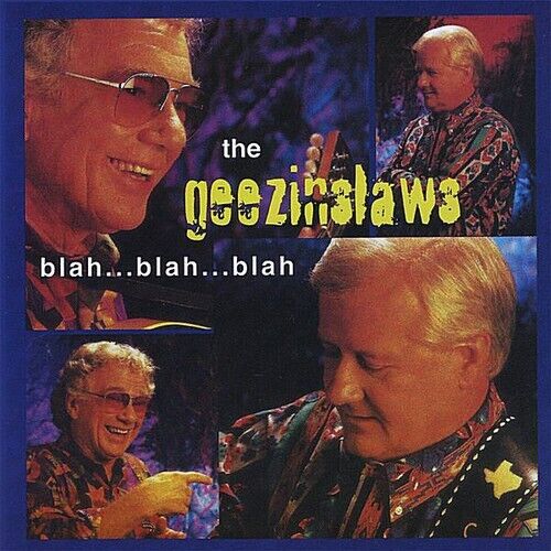 Geezinslaws : Blah...Blah...Blah CD Pre-Owned