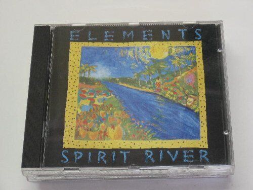 Elements : Spirit river (1990) CD Pre-Owned