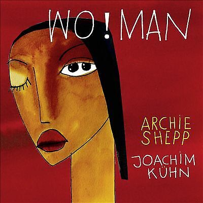 WoMan - Archie Shepp & Joachim Kuhn CD Pre-Owned