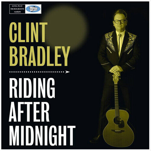Clint Bradley : Riding After Midnight CD (2015) Pre-Owned