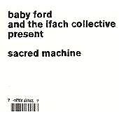 Baby Ford : Sacred Machine CD Pre-Owned