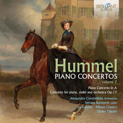 Johann Nepomuk Hummel : Hummel: Piano Concertos - Volume 2 CD (2019) Pre-Owned