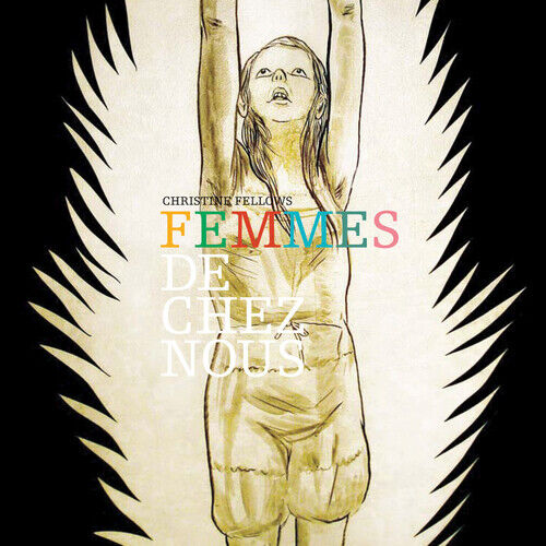 Christine Fellows: Femmes De Chez Nous CD Album med DVD (2018) (Region 2)