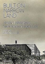 Built On Narrow Land – The End of Bauhaus Summers On Cape Cod DVD (2015)