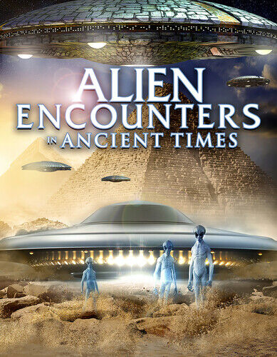 Alien Encounters in Ancient Times DVD (2021)