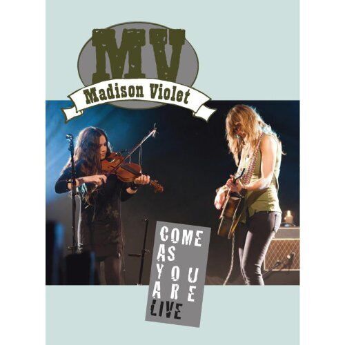 Madison Violet: Come As You Are - Live DVD (2013)