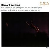 Bernard Cavanna : Bernard Cavanna: Karl Koop Konzert/Shanghai ConCerto/... CD Region 2 Brand New