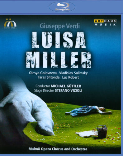 Luisa Miller: Malmö Opera (2013) – Michael Güttler