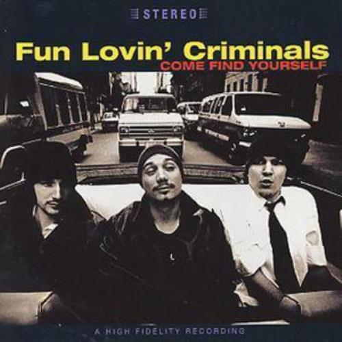 Fun Lovin' Criminals : Come Find Yourself CD (1996) Pre-Owned