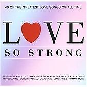 Love So Strong: 40 OF THE GREATEST LOVE SONGS OF ALL TIME CD 2 discs (2002) Pre-Owned
