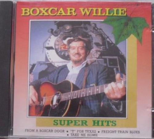 Boxcar Willie : Super hits (10 tracks) CD Pre-Owned