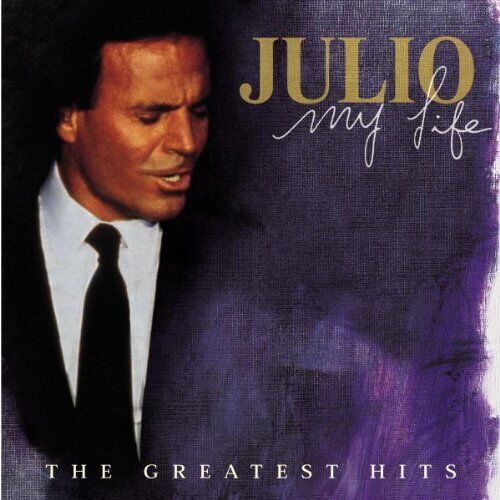 Julio Iglesias : My Life: The Greatest Hits CD (1998) Pre-Owned