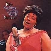 Ella Fitzgerald : Ella Swings Gently With Nelson CD (1993) Pre-Owned