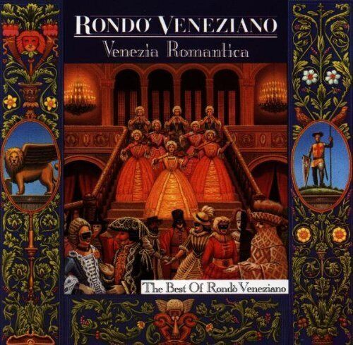 Veneziano Rondo : Venezia Romantica: The Best Of Rondo Veneziano CD (2000) Pre-Owned