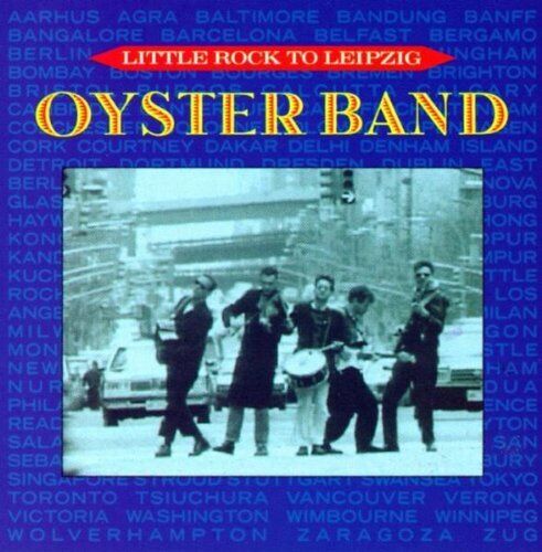 Oysterband : Little Rock To Leipzig CD Pre-Owned