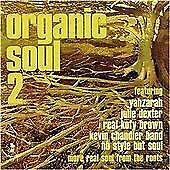 Organic Soul 2: more real soul frm the roots CD (2003) Pre-Owned