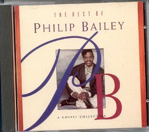 Philip Bailey : The Best of (a Gospel Collection) CD Pre-Owned