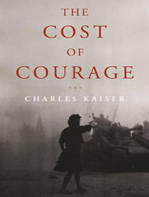 Kaiser, Charles : The Cost of Courage CD Pre-Owned